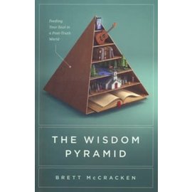 The Wisdom Pyramid (Brett McCracken), Paperback