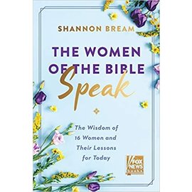 The Women of the Bible Speak (Shannon Bream), Hardcover