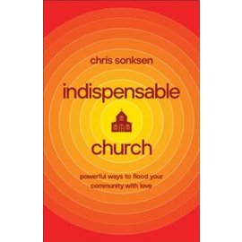 Indispensable Church (Chris Sonksen), Paperback