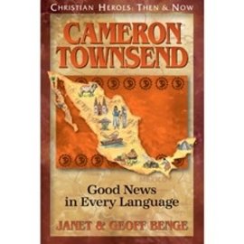 Cameron Townsend: Good News in Every Language (Janet & Geoff Benge), Paperback