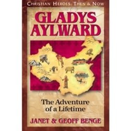 Gladys Aylward: The Adventure of a Lifetime (Janet & Geoff Benge), Paperback