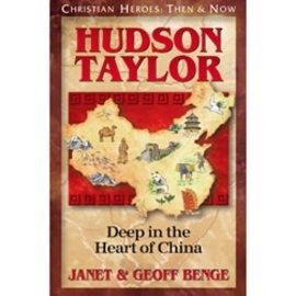 Hudson Taylor: Deep in the Heart of China (Janet & Geoff Benge), Paperback