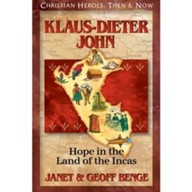 Klaus-Dieter John: Hope in the Land of the Incas (Janet & Geoff Benge), Paperback