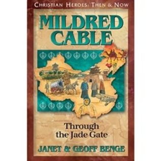 Mildred Cable: Through the Jade Gate (Janet & Geoff Benge), Paperback
