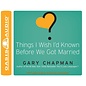 AudioBook - Things I Wish I'd Known Before We Got Married (Gary Chapman)