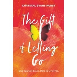 COMING SEPTEMBER 2024: Gift of Letting Go (Chrystal Evans Hurst), Hardcover