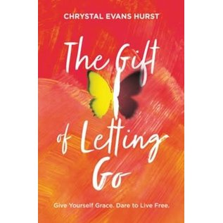 COMING SEPTEMBER 2024: Gift of Letting Go (Chrystal Evans Hurst), Hardcover