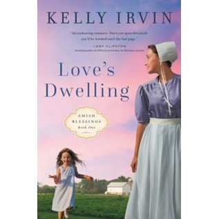 Amish Blessings #1: Love's Dwelling (Kelly Irvin), Paperback