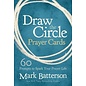 Draw the Circle Prayer Cards (Mark Batterson)