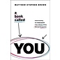 A Book Called YOU (Matthew Stephen Brown), Paperback