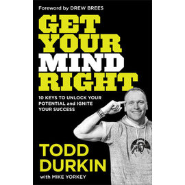 COMING SOME DAY Get Your Mind Right (Todd Durkin), Paperback