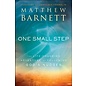 COMING APRIL 2024 One Small Step: The Life-Changing Adventure of Following God's Nudges (Matthew Barnett), Paperback