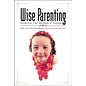 Wise Parenting (Paul and Catherine Wegner and Kimberlee Herman), Paperback