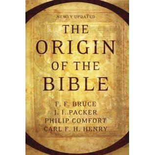The Origin Of The Bible (F. F. Bruce, J. I. Packer, Philip W. Comfort, Carl F. J. Henry), Paperback