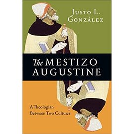 The Mestizo Augustine (Justo L. Gonzalez), Paperback