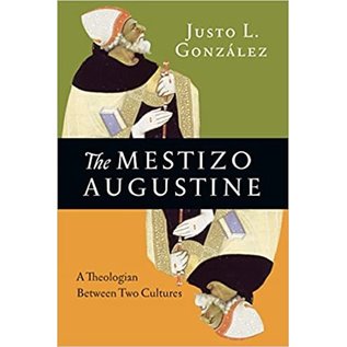 The Mestizo Augustine (Justo L. Gonzalez), Paperback