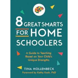 8 Great Smarts for Homeschoolers (Tina Hollenbeck), Paperback