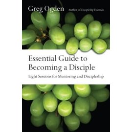 Essential Guide To Becoming A Disciple (Greg Ogden), Paperback