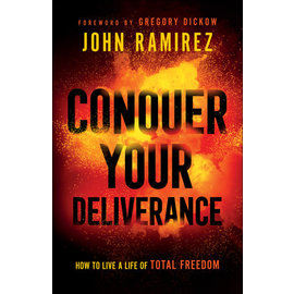 Conquer Your Deliverance (John Ramirez), Paperback