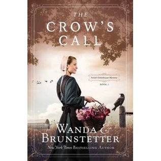 Amish Greenhouse Mystery #1: The Crow's Call (Wanda Brunstetter), Paperback