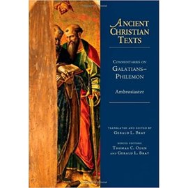 Ancient Christian Texts: Commentaries on Galatians-Philemon