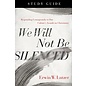 We Will Not Be Silenced, Study Guide (Erwin W. Lutzer), Paperback