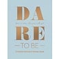 Dare to Be (Charlotte Gambill & Natalie Grant), Hardcover