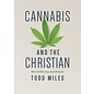 Cannabis and the Christian (Todd Miles), Paperback