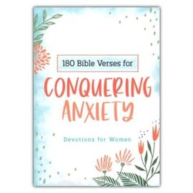 180 Bible Verses for Conquering Anxiety