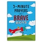 3-Minute Prayers for Brave Boys