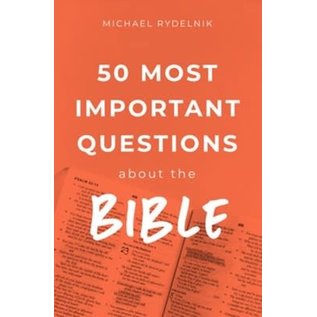 50 Most Important Questions About the Bible (Michael Rydelnik), Paperback