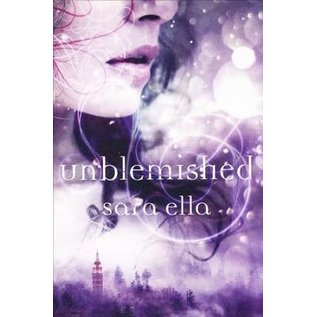 Unblemished (Sara Ella), Hardcover