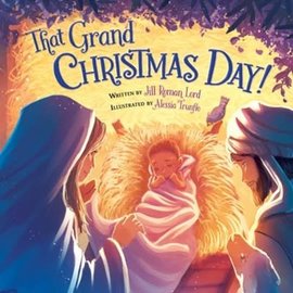 That Grand Christmas Day! (Jill Roman Lord), Hardcover