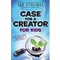 Case for a Creator for Kids (Lee Strobel), Paperback