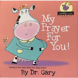 My Prayer For You (Dr. Gary), Board Book