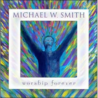 CD - Worship Forever (Michael W. Smith)