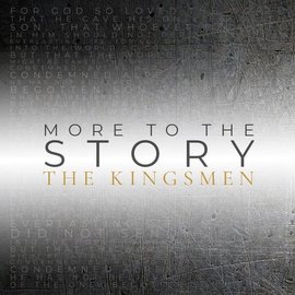 CD - More To The Story (The Kingsmen)