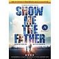 DVD - Show Me the Father