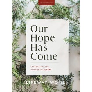 Our Hope Has Come: Celebrating the Promise of Advent
