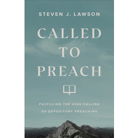 COMING SPRING 2022 Called to Preach (Steven J. Lawson), Paperback