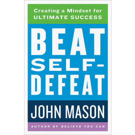 COMING SPRING 2022 Beat Self-Defeat (John Mason), Paperback