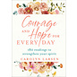 Courage and Hope for Every Day (Carolyn Larsen), Hardcover