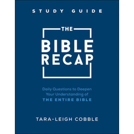 The Bible Recap Study Guide (Tara-Leigh Cobble), Paperback