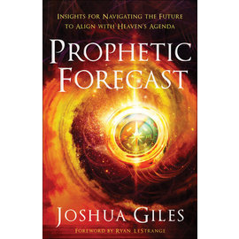 COMING SPRING 2022 Prophetic Forecast (Joshua Giles), Paperback