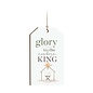 Ornament - Glory to the Newborn King, Gift Tag