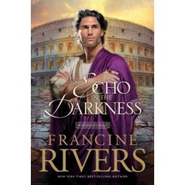 Mark of the Lion #2: An Echo in the Darkness (Francine Rivers), Paperback