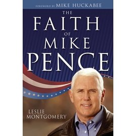 The Faith of Mike Pence (Leslie Montgomery), Hardcover