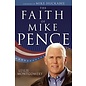 The Faith of Mike Pence (Leslie Montgomery), Hardcover