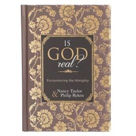 Is God Real? (Nancy Taylor & Philip Ryken), Hardcover