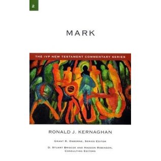 The IVP New Testament Commentary Series: Mark (Ronald J. Kernaghan), Paperback